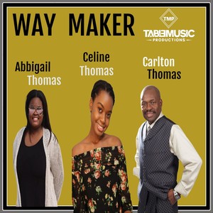 Way Maker (feat. Carlton Thomas & Celine Thomas)