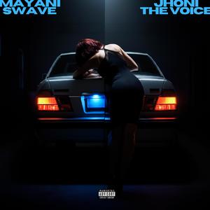 Mayani Swave - IZQUIERDA DERECHA (feat. Jhoni The Voice) (Explicit)