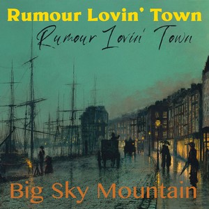 Rumour Lovin' Town