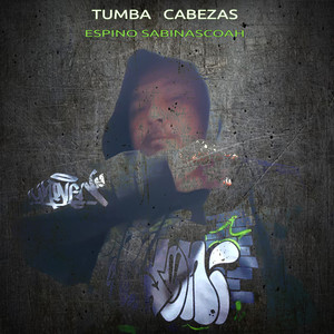 Tumba Cabezas (Explicit)