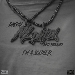 I’m A Soldier (Explicit)