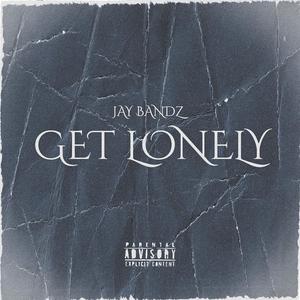 Get Lonely (Explicit)