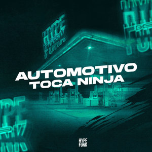 Automotivo Toca Ninja (Explicit)