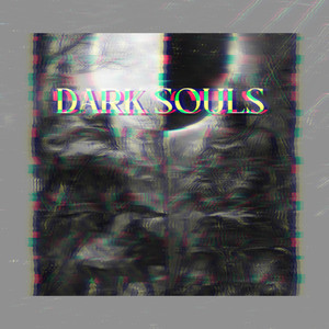 Dark Souls (Explicit)