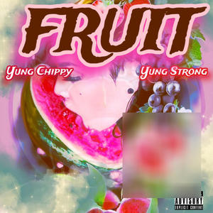 Fruit (feat. Yung Strong) (Explicit)