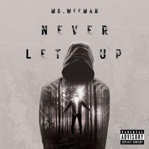 Never let up (Explicit)
