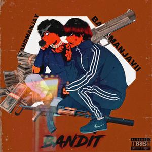Bandit(feat. Bandmanjay) (Explicit)
