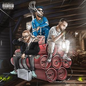 DNT (feat. ElGrandeToto & Draganov) (Explicit)