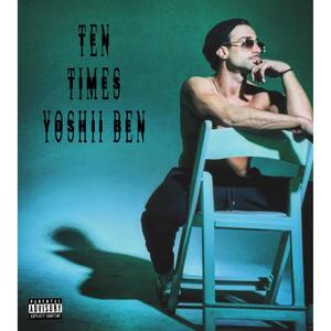 Ten Times (Explicit)