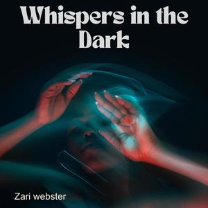 Whispers in the Dark