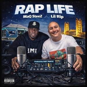 Rap Life (feat. MAQ STEEZ) (Explicit)