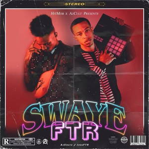 Swaye FTR (Explicit)