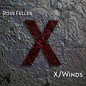 Feller, R.: Instrumental and Chamber Music (X/Winds) [Gurch, Martirano, Tendler, Oberlin Percussion Group and Wind Ensemble, M. Rosen, Weiss]