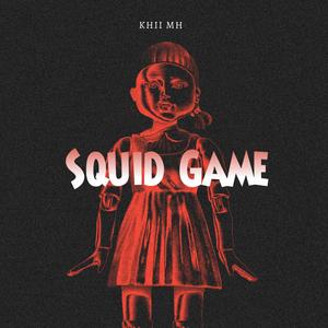 SQUID GAME (Explicit)