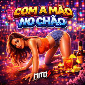 Com a Mão No Chão (Explicit)