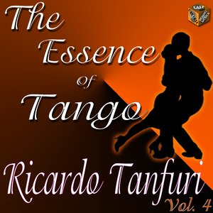 The Essence of Tango: Ricardo Tanturi, Vol. 4