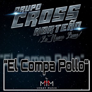 El Compa Pollo (La Nueva Linea)