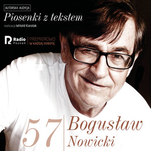 Bogusław nowicki, piosenki z Tekstem(Nr 57)