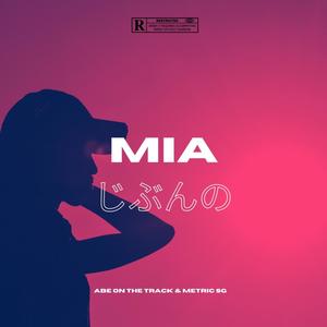 Mia (feat. Metric SG)