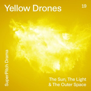 Yellow Drones / The Sun, the Light & the Outer Space