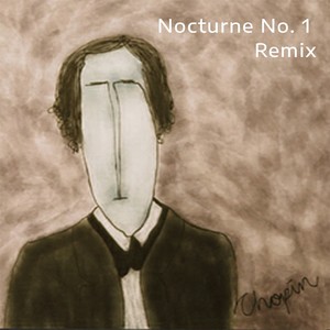 肖邦夜曲混音加长版 Nocturne No. 1  03乐章