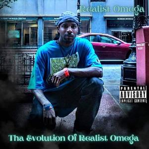 Tha Evolution Of Realist Omega (Explicit)