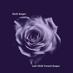 Lost Child Turned Reaper (Explicit)