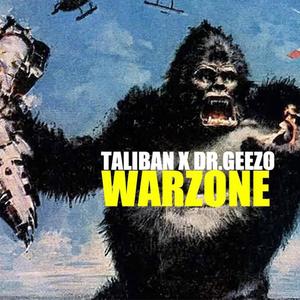 Warzone (feat. Taliban & Dr. Geezo) [Explicit]