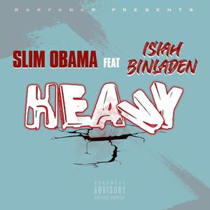 Heavy(feat. isiah binladen) (Explicit)