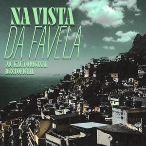 NA VISTA DA FAVELA (Explicit)