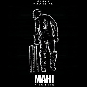 Mahi (A Tribute)