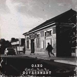 GANG GOVERNMENT (Explicit)