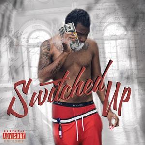 Switched Up (Explicit)