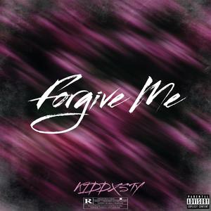 Forgive Me (Explicit)