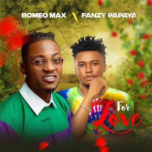 For Love (feat. Fanzy Papaya) [Explicit]