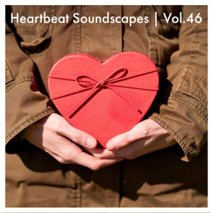 Heartbeat Soundscapes, Vol. 46