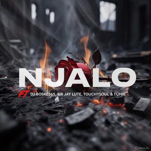 Njalo (feat. Sir Jay Lute, Touchysoul & Tumie)