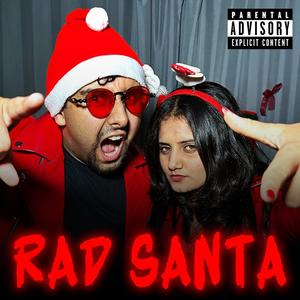 Rad Santa (feat. Sister Claus) (Explicit)