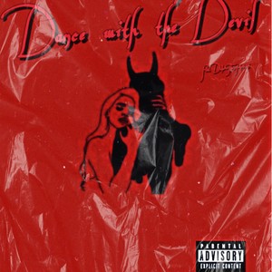 Dance with the Devil (feat. Duke The Artiist) [Explicit]