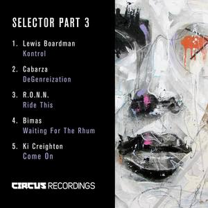 Circus Selector, Pt. 3