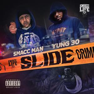 Smacc Man SLIDE (feat. Yung 30) [Explicit]