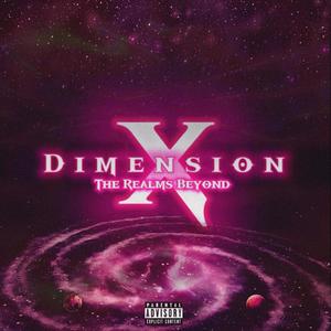 Dimension X : The Realms Beyond (Explicit)