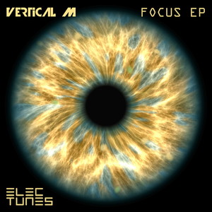 Focus EP (feat. Vertical M)