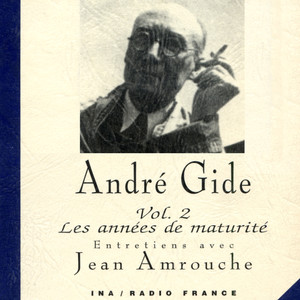 André Gide, Vol. 2: Les années de maturité (1909-1949)