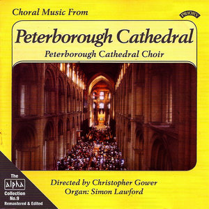 Alpha Collection Vol 9: Choral Music from Peterborough Cathedral