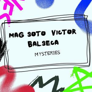 MYSTERIES (feat. Victor Balseca) (Original Mix)