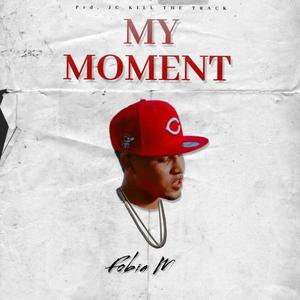 My Moment (Explicit)