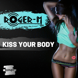 Kiss Your Body (Radio Edit)