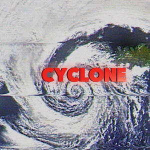 CYCLONE (feat. Z!NK & Gas Smoking Goon) [Radio Edit] [Explicit]