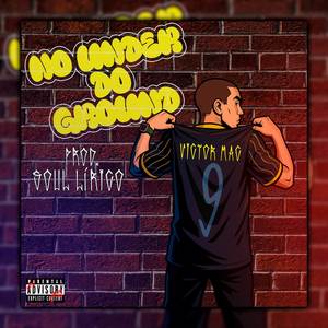 No Under Do Ground (Explicit)